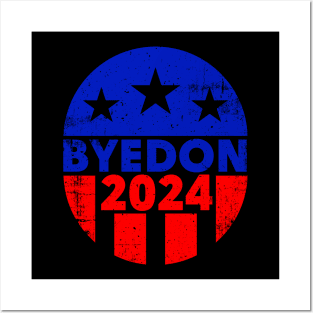 ByeDon 2024 | Biden 2024 Posters and Art